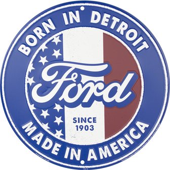 blikken Ford born in Detroit bord