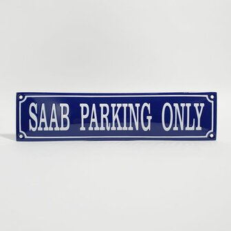 emaille Saab parking only bord