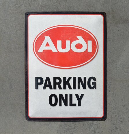 blikken Audi parking only bord 