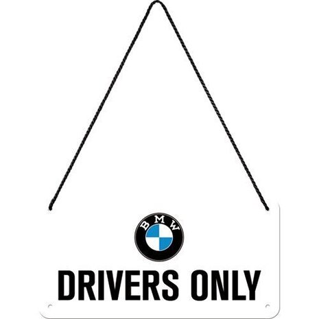 blikken BMW drivers only bord 10x20cm