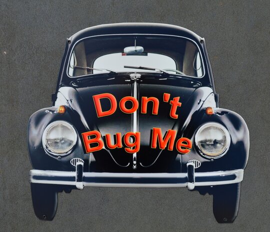 metalen Volkswagen Kever front don't bug me bord 